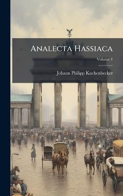 Analecta Hassiaca - Johann Philipp Kuchenbecker - cover