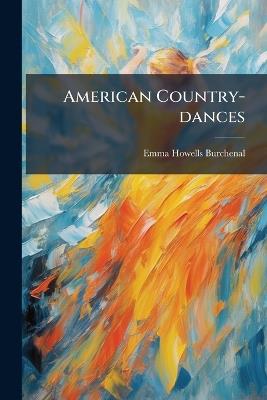 American Country-dances - Emma Howells Burchenal - cover