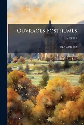 Ouvrages Posthumes - Jean Mabillon - cover
