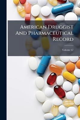 American Druggist And Pharmaceutical Record - Anonymous - cover