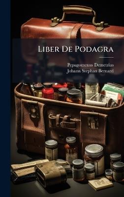 Liber De Podagra - Pepagomenus Demetrius - cover