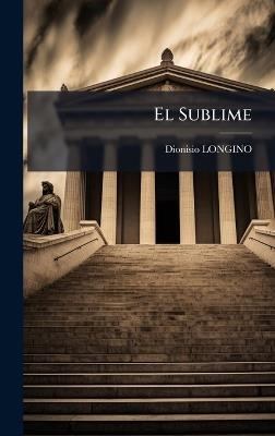 El Sublime - Dionisio Longino - cover