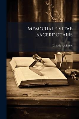 Memoriale Vitae Sacerdotalis - Claude Arvisenet - cover