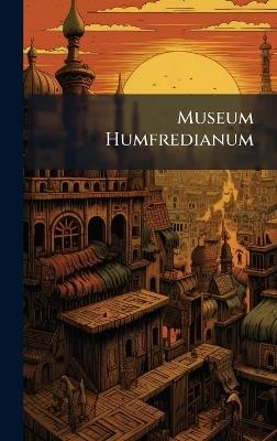 Museum Humfredianum - Anonymous - cover