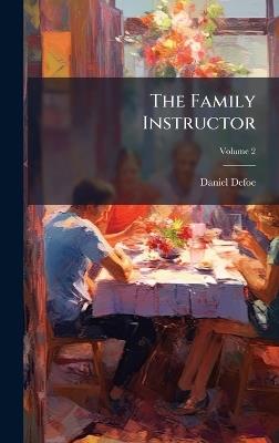 The Family Instructor - Daniel Defoe - cover