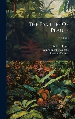 The Families Of Plants - Carl Von Linnã(c),Erasmus Darwin - cover