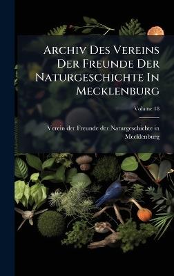 Archiv Des Vereins Der Freunde Der Naturgeschichte In Mecklenburg - cover