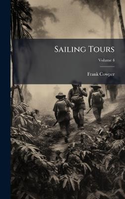 Sailing Tours - Frank Cowper - cover