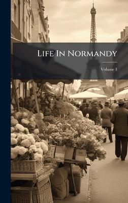 Life In Normandy - Anonymous - cover