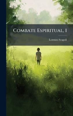 Combate Espiritual, 1 - Lorenzo Scupoli - cover