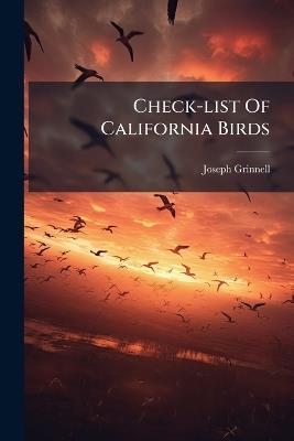 Check-list Of California Birds - Joseph Grinnell - cover