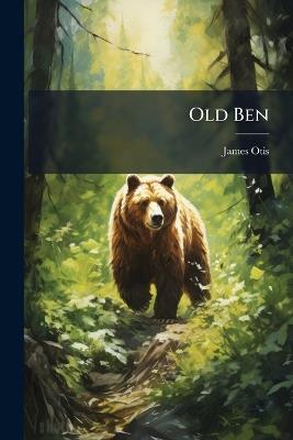 Old Ben - James Otis - cover