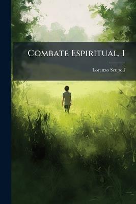 Combate Espiritual, 1 - Lorenzo Scupoli - cover