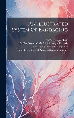 An Illustrated System Of Bandaging - cover