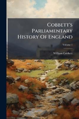 Cobbett's Parliamentary History Of England - William Cobbett - cover