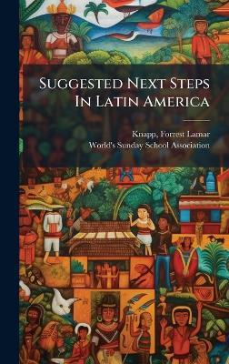 Suggested Next Steps In Latin America - cover