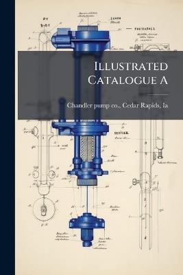 Illustrated Catalogue A - cover