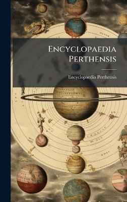Encyclopaedia Perthensis - Encyclopaedia Perthensis - cover