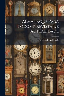 Almanaque Para Todos Y Revista De Actualidad... - Francisco F Villabrille - cover