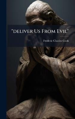 "deliver Us From Evil" - Frederic Charles Cook - cover
