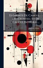 ElÃ(c)ments De Calcul DiffÃ(c)rentiel Et De Calcul IntÃ(c)gral...