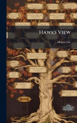 Hawks View - Holme Lee - cover