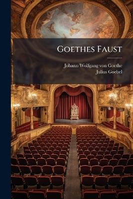 Goethes Faust - Julius Goebel - cover