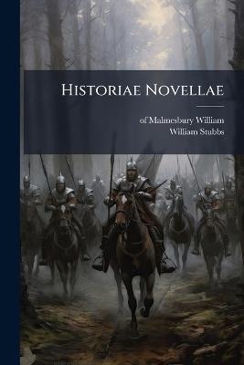 Historiae Novellae - Of Malmesbury William - cover