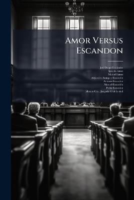 Amor Versus Escandon - Josã(c) Diego Fernàndez,Ignacio Amor,Manuel Amor - cover