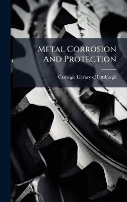 Metal Corrosion And Protection - cover