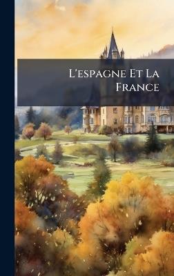 L'espagne Et La France - Anonymous - cover