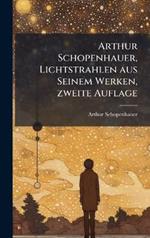 Arthur Schopenhauer, Lichtstrahlen aus Seinem Werken, zweite Auflage