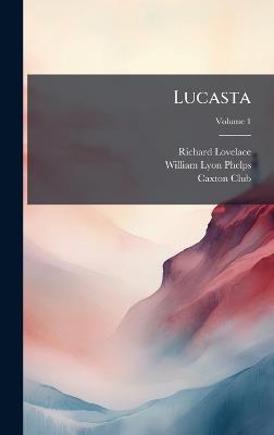 Lucasta - Richard Lovelace,Caxton Club - cover