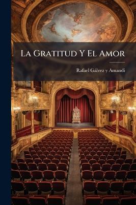 La Gratitud Y El Amor - cover