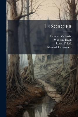 Le Sorcier - Heinrich Zschokke - cover