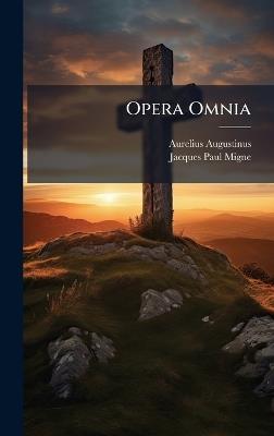 Opera Omnia - Aurelius Augustinus - cover