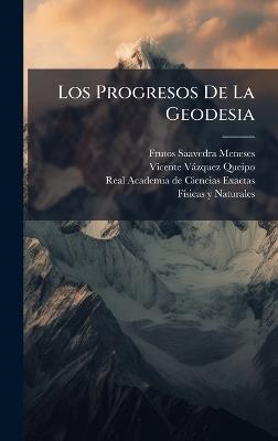 Los Progresos De La Geodesia - Frutos Saavedra Meneses - cover