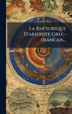 La Rhetorique D'aristote Grec-francais... - Anonymous - cover
