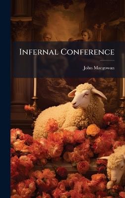 Infernal Conference - John Macgowan - cover