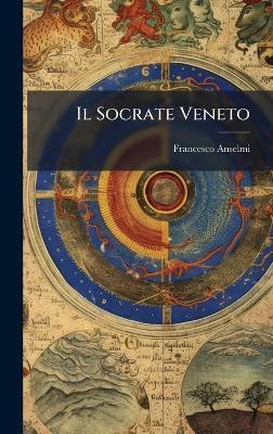 Il Socrate Veneto - Francesco Anselmi - cover