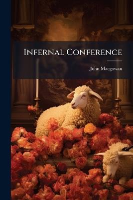 Infernal Conference - John Macgowan - cover