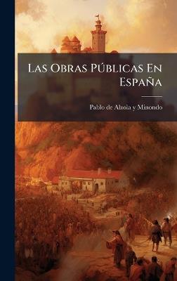 Las Obras PÃ°blicas En España - cover