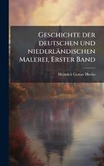 Geschichte der deutschen und niederländischen Malerei, Erster Band