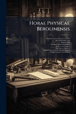 Horae Physicae Berolinensis - Friedrich Otto - cover