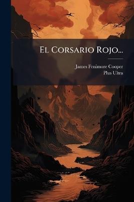 El Corsario Rojo... - James Fenimore Cooper - cover