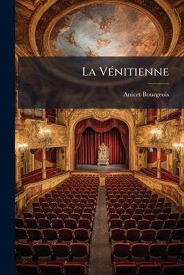 La VÃ(c)nitienne - Anicet Bourgeois - cover
