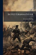In Het Granaatvuur