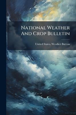 National Weather And Crop Bulletin - cover