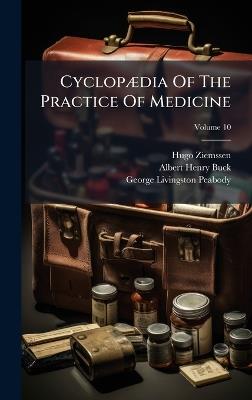 CyclopÃ]dia Of The Practice Of Medicine - Hugo Ziemssen - cover