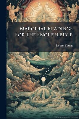 Marginal Readings For The English Bible - Robert Young - cover